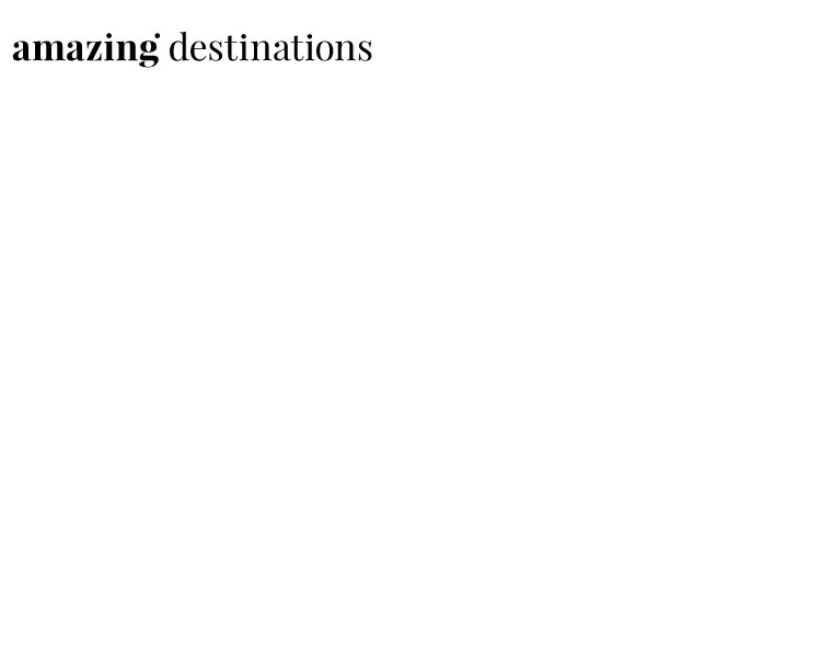 Amazing Destinations
